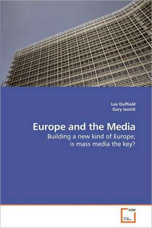 Europe and the Media de Lee Duffield