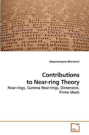 Contributions to Near-ring Theory de Satyanarayana Bhavanari