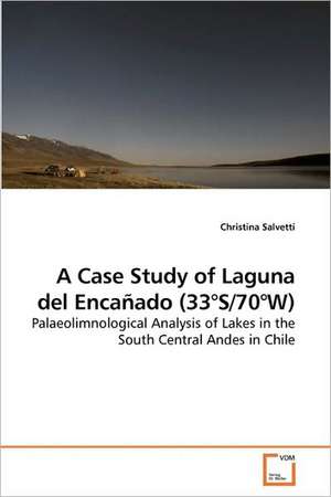 A Case Study of Laguna del Encañado (33°S/70°W) de Christina Salvetti