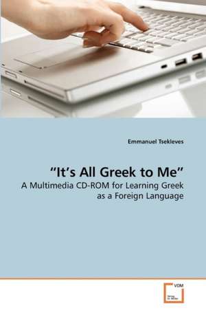 "It's All Greek to Me" de Emmanuel Tsekleves