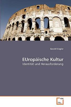 EUropäische Kultur de Gerald Siegler