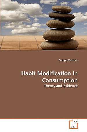 Habit Modification in Consumption de George Messinis