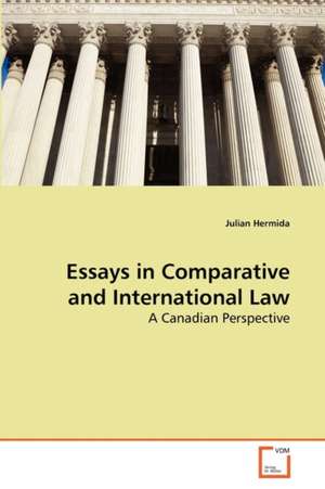 Essays in Comparative and International Law de Hermida Julian