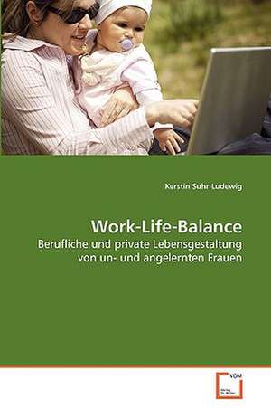 Work-Life-Balance de Kerstin Suhr-Ludewig