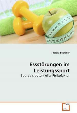 Essstörungen im Leistungssport de Theresa Schneller