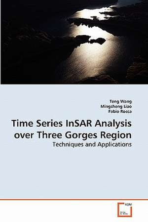 Time Series InSAR Analysis over Three Gorges Region de Wang Teng