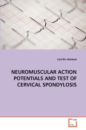 Neuromuscular Action Potentials and Test of Cervical Spondylosis