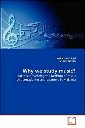 Why we study music? de KOK CHANG PAN