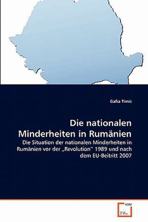 Die nationalen Minderheiten in Rumänien de Gafia Timis