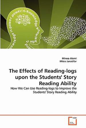 The Effects of Reading-logs upon the Students' Story Reading Ability de Minoo Alemi