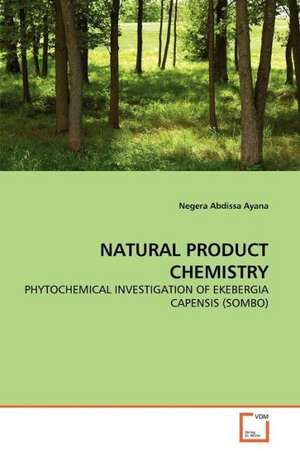 Natural Product Chemistry de Negera Abdissa Ayana