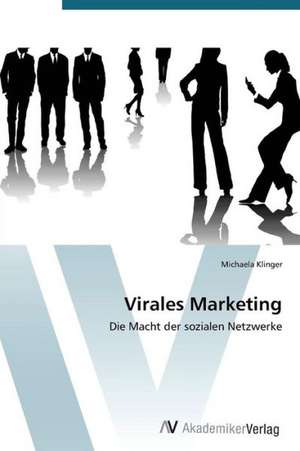 Virales Marketing de Klinger Michaela