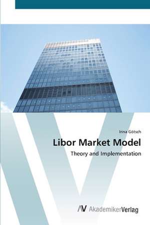 Libor Market Model de Götsch Irina