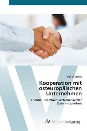 Kooperation mit osteuropäischen Unternehmen de Stache Florian