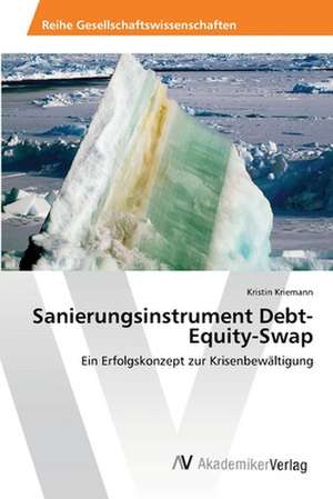 Sanierungsinstrument Debt-Equity-Swap de Kristin Kriemann