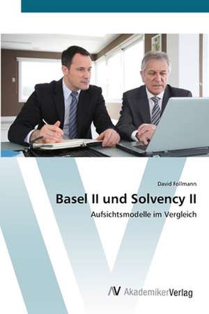 Basel II und Solvency II de David Follmann