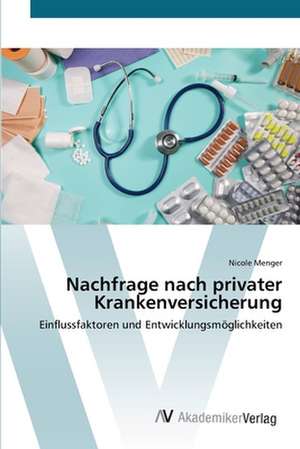 Nachfrage nach privater Krankenversicherung de Nicole Menger