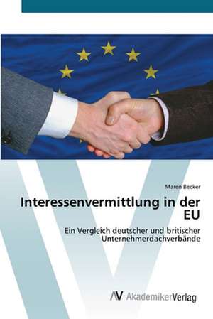 Interessenvermittlung in der EU de Maren Becker