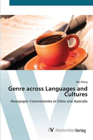 Genre across Languages and Cultures de Wei Wang