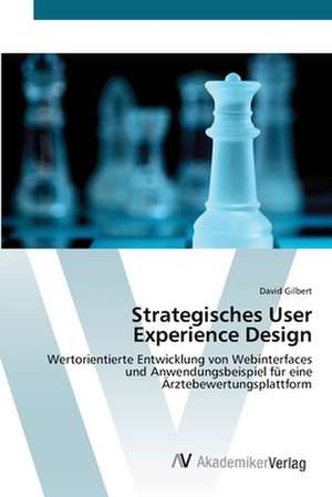 Strategisches User Experience Design de David Gilbert