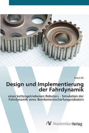 Design und Implementierung der Fahrdynamik de Franz Alt