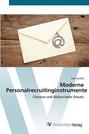 Moderne Personalrecruitinginstrumente de Inez Lenhof