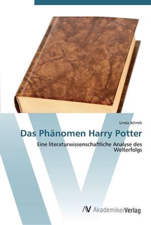 Das Phänomen Harry Potter de Linda Jelinek