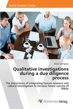 Qualitative investigations during a due diligence process de Gerngross Gloria