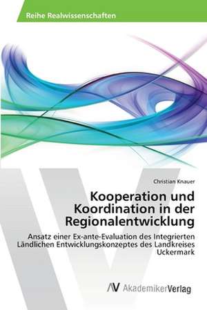 Kooperation und Koordination in der Regionalentwicklung de Knauer Christian