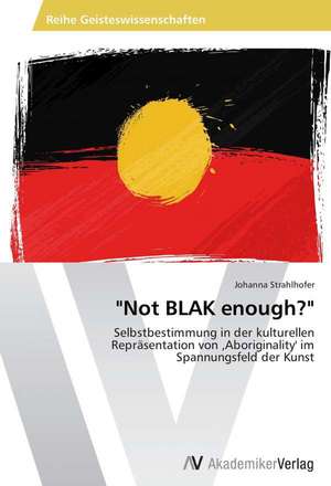 "Not BLAK enough?" de Strahlhofer Johanna