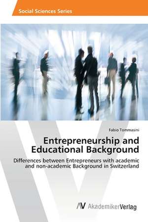 Entrepreneurship and Educational Background de Tommasini Fabio