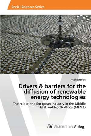 Drivers & barriers for the diffusion of renewable energy technologies de Bartolot Josef