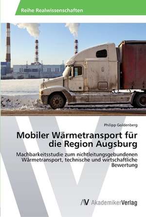 Mobiler Wärmetransport für die Region Augsburg de Goldenberg Philipp