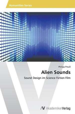 Alien Sounds de Preuß Philipp