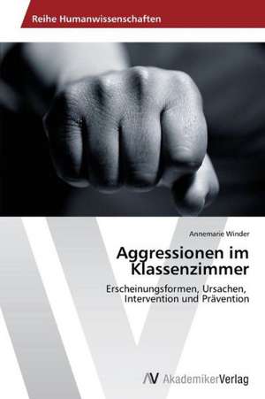 Aggressionen im Klassenzimmer de Winder Annemarie