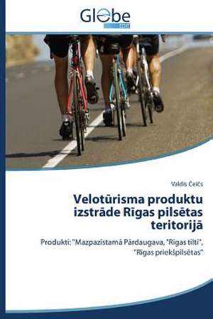 Velot Risma Produktu Izstr de R Gas Pils Tas Teritorij: Technologies and Models de Valdis Ceics