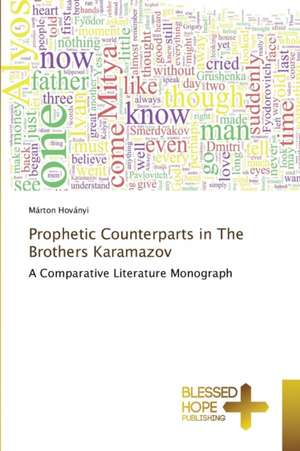 Prophetic Counterparts in the Brothers Karamazov