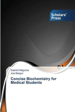 Concise Biochemistry for Medical Students de Gabriel Magoma