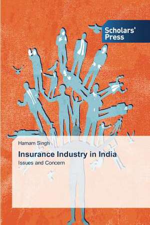 Insurance Industry in India de Harnam Singh