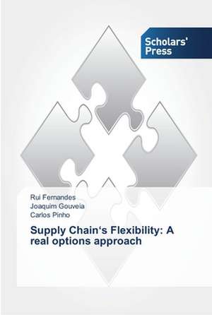 Supply Chain¿s Flexibility: A real options approach de Rui Fernandes