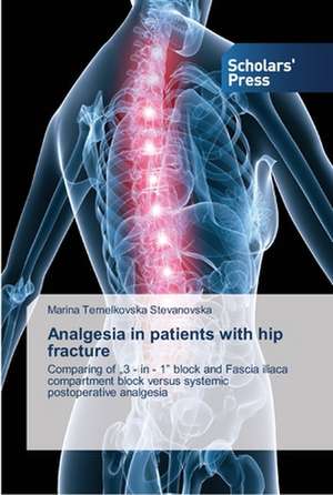 Analgesia in patients with hip fracture de Marina Temelkovska Stevanovska