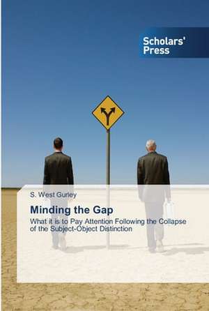 Minding the Gap de S. West Gurley