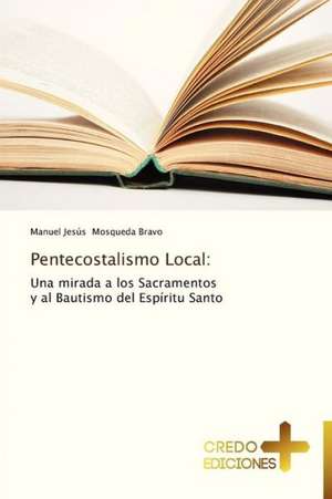 Pentecostalismo Local: A Nigerian Perspective de Manuel Jesús Mosqueda Bravo