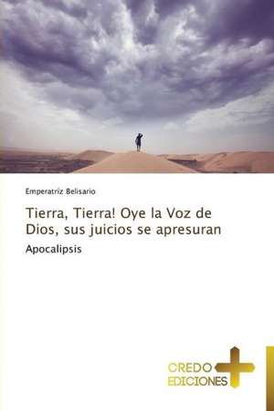 Tierra, Tierra! Oye La Voz de Dios, Sus Juicios Se Apresuran: Obispo de Roma En El Ano de La Fe de Emperatríz Belisario