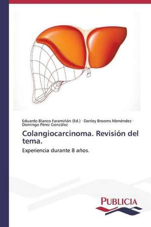 Colangiocarcinoma. Revision del Tema.: Propiedades Estructurales, Opticas y Electricas de Danley Brooms Menéndez