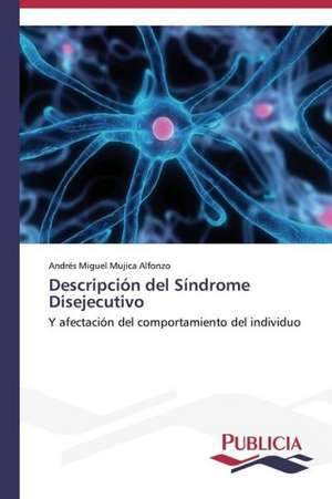 Descripcion del Sindrome Disejecutivo: Blancos, Indios, Negros, Pardos. de Andrés Miguel Mujica Alfonzo