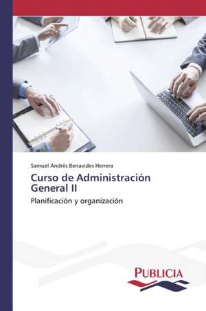 Curso de Administracion General II: Estructura Sintactica y Pragmatica de Samuel Andrés Benavides Herrera