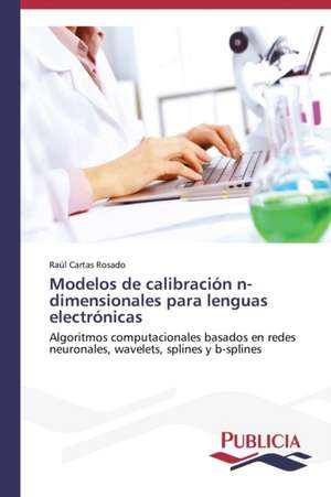 Modelos de Calibracion N-Dimensionales Para Lenguas Electronicas