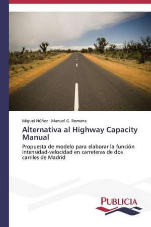 Alternativa Al Highway Capacity Manual: Variacion Debida Al Ambiente y Genotipo de Miguel Núñez