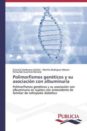 Polimorfismos Geneticos y Su Asociacion Con Albuminuria: Traduccion y Adaptacion del Humor Grafico de Graciela Zambrano-Galván